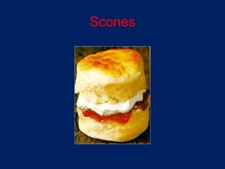 Scones
 