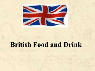 British food and drink | PPT
