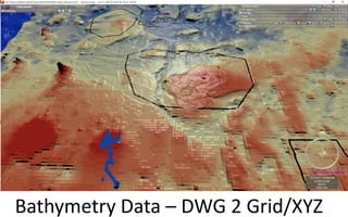 Bathymetry Data – DWG 2 Grid/XYZ
 