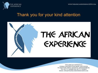 Thank you for your kind attention
 