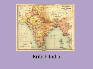 British India
 