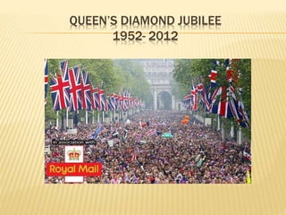 QUEEN’S DIAMOND JUBILEE
1952- 2012
 
