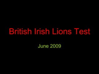 British Irish Lions Test June 2009 