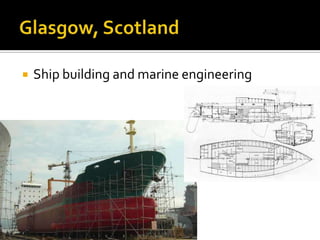    Ship building and marine engineering
 