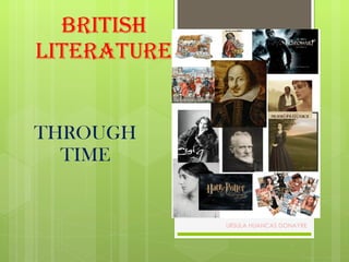 BRITISH LITERATURE THROUGH TIME 
