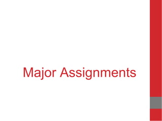 Major Assignments
 