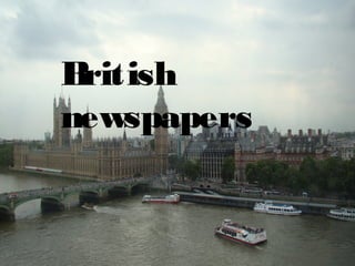 British
newspapers
 