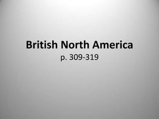 British North America
p. 309-319

 