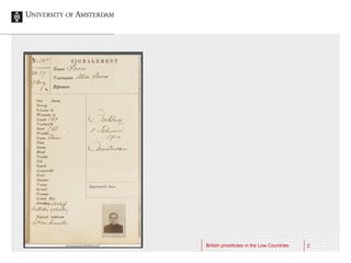 2British prostitutes in the Low Countries
 