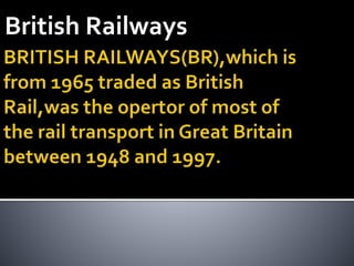 British Railways
 