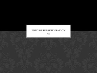 BRITISH REPRESENTATION
         Ami
 