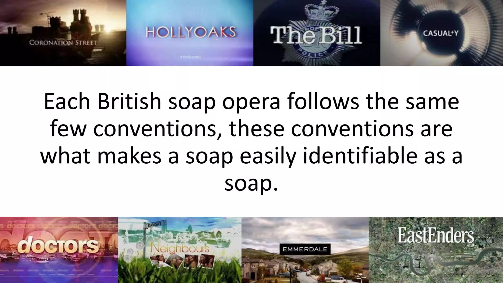 British Soap Opera Conventions | PPTX