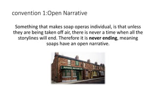 British Soap Opera Conventions | PPTX