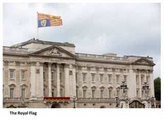 The	Royal	Flag
 