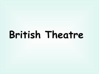 British Theatre   