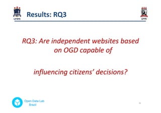 RQ3:RQ3: Are independent websites basedAre independent websites based
on OGD capable ofon OGD capable of
ResultsResults: R...