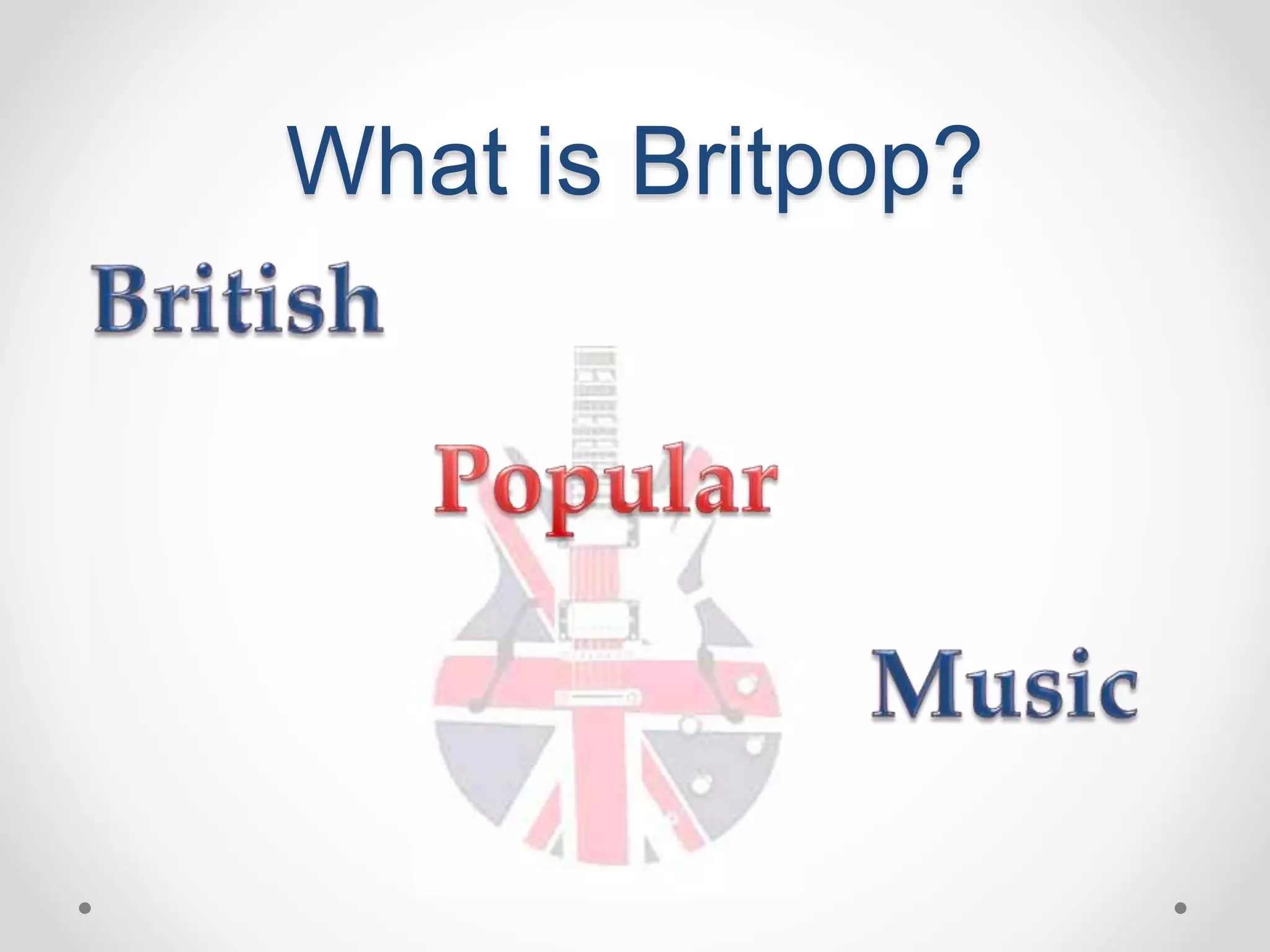 What is Britpop?
