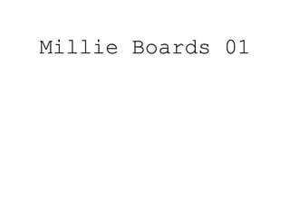Millie Boards 01
 