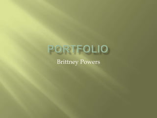 Portfolio Brittney Powers 