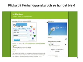 Klicka på Förhandgranska och se hur det blev! 