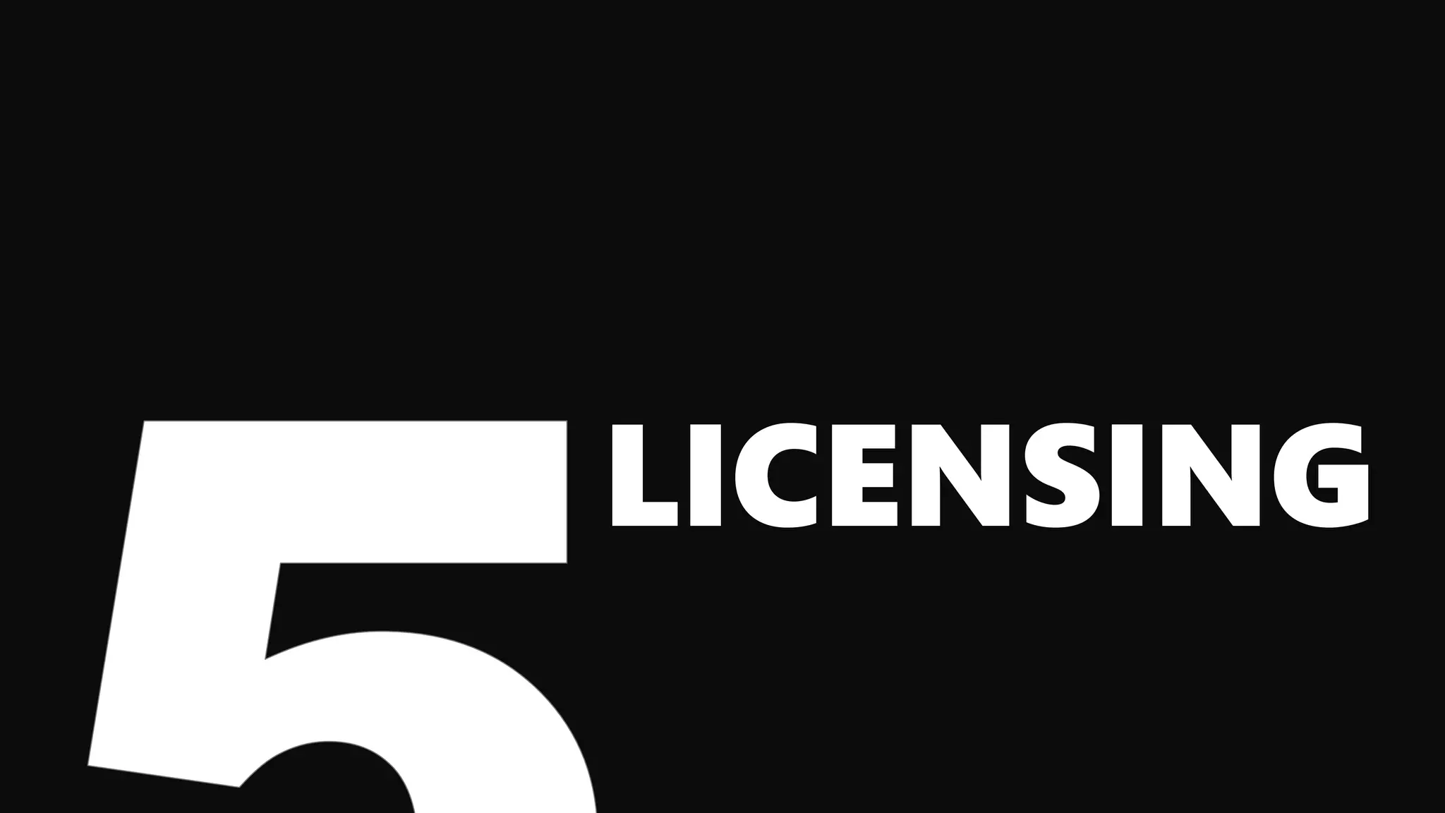 LICENSING
 
