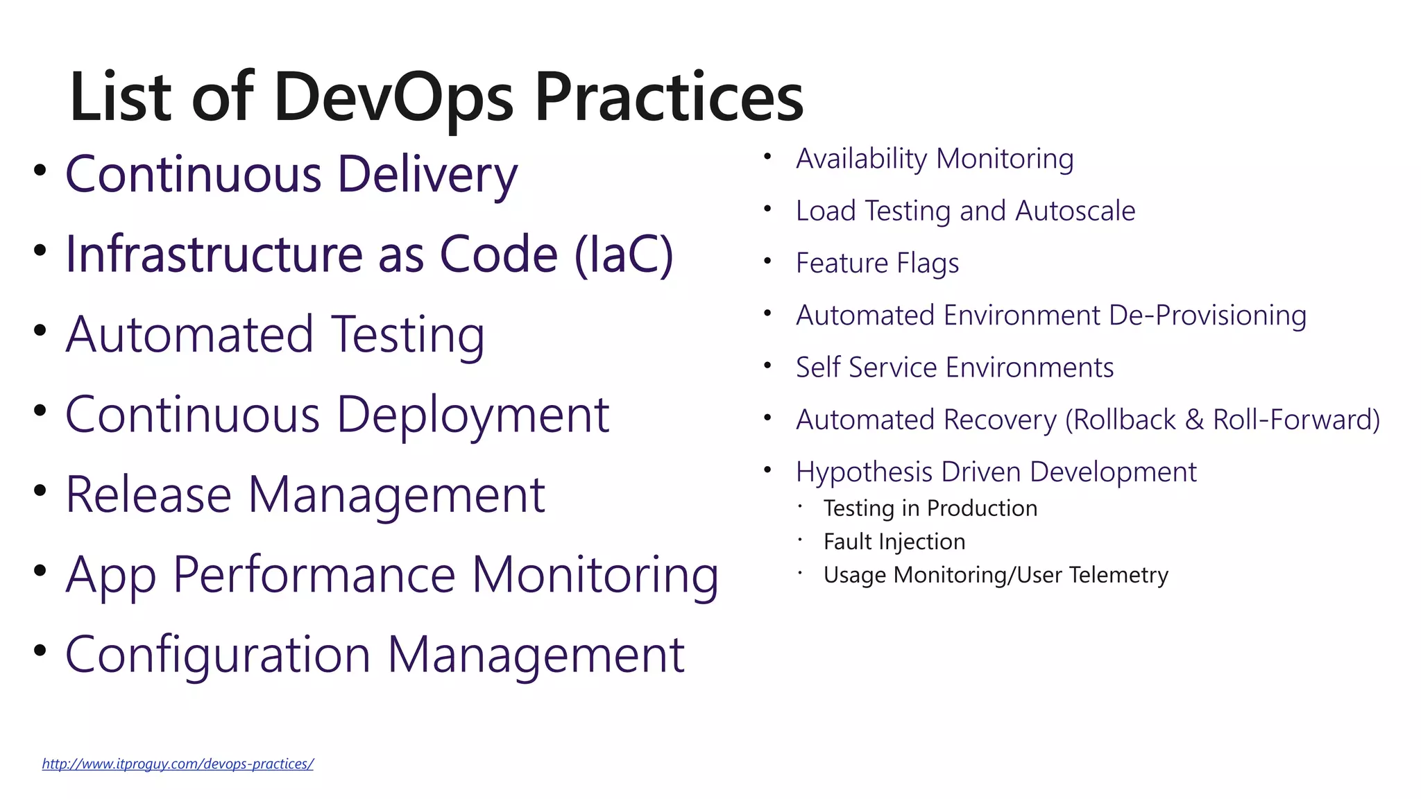 •
•
•
•
•
•
•
•
•
•
•
•
•
•
http://www.itproguy.com/devops-practices/
 
