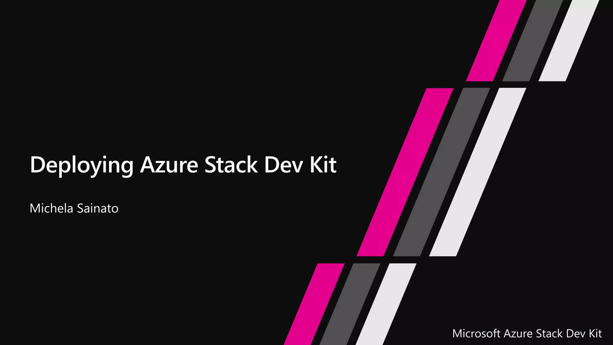 Microsoft Azure Stack Dev Kit
 
