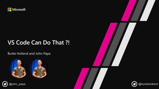 @john_papa @burkeholland
 