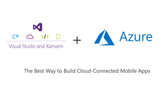 Visual Studio and Xamarin
 