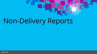 Non-Delivery Reports
 