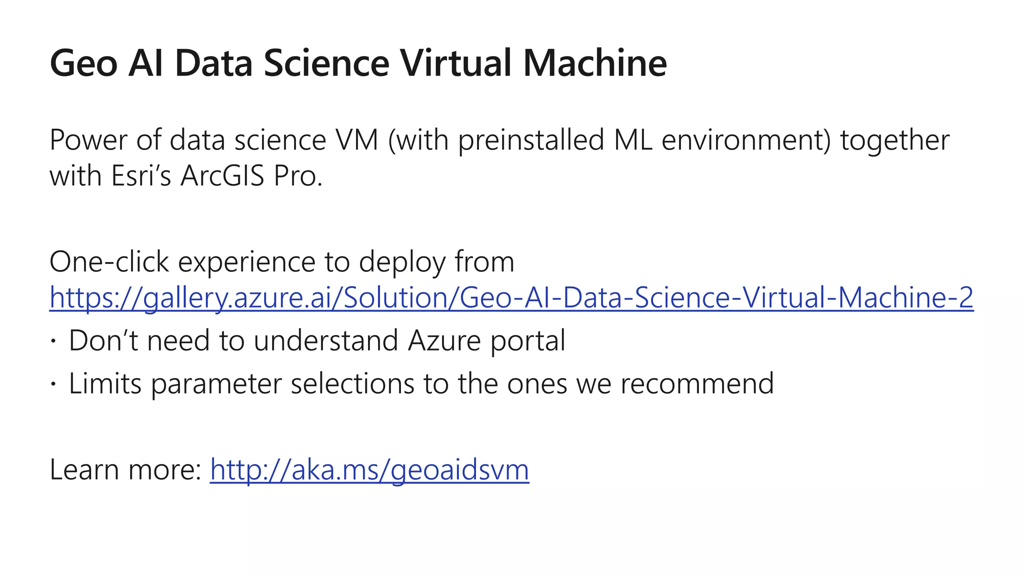 https://gallery.azure.ai/Solution/Geo-AI-Data-Science-Virtual-Machine-2
http://aka.ms/geoaidsvm
 