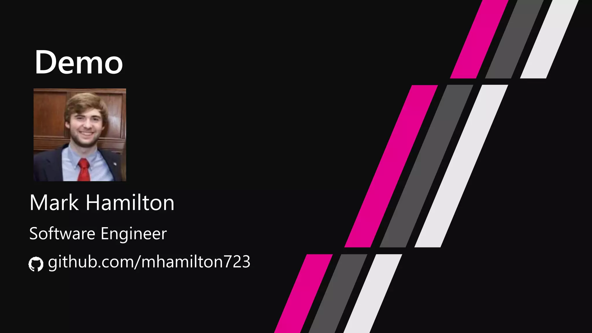 Mark Hamilton
Software Engineer
github.com/mhamilton723
 