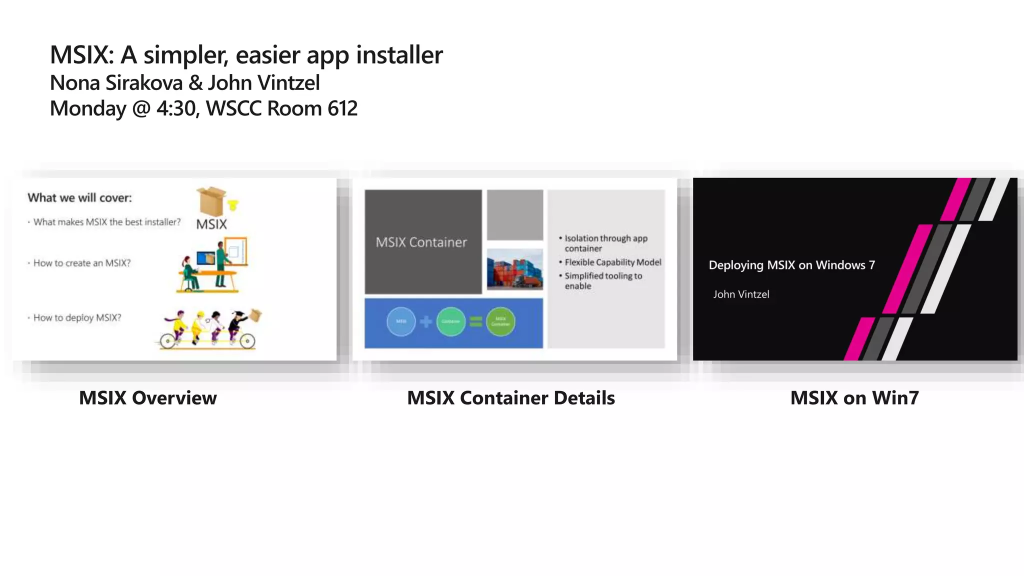 MSIX Overview MSIX Container Details MSIX on Win7
 