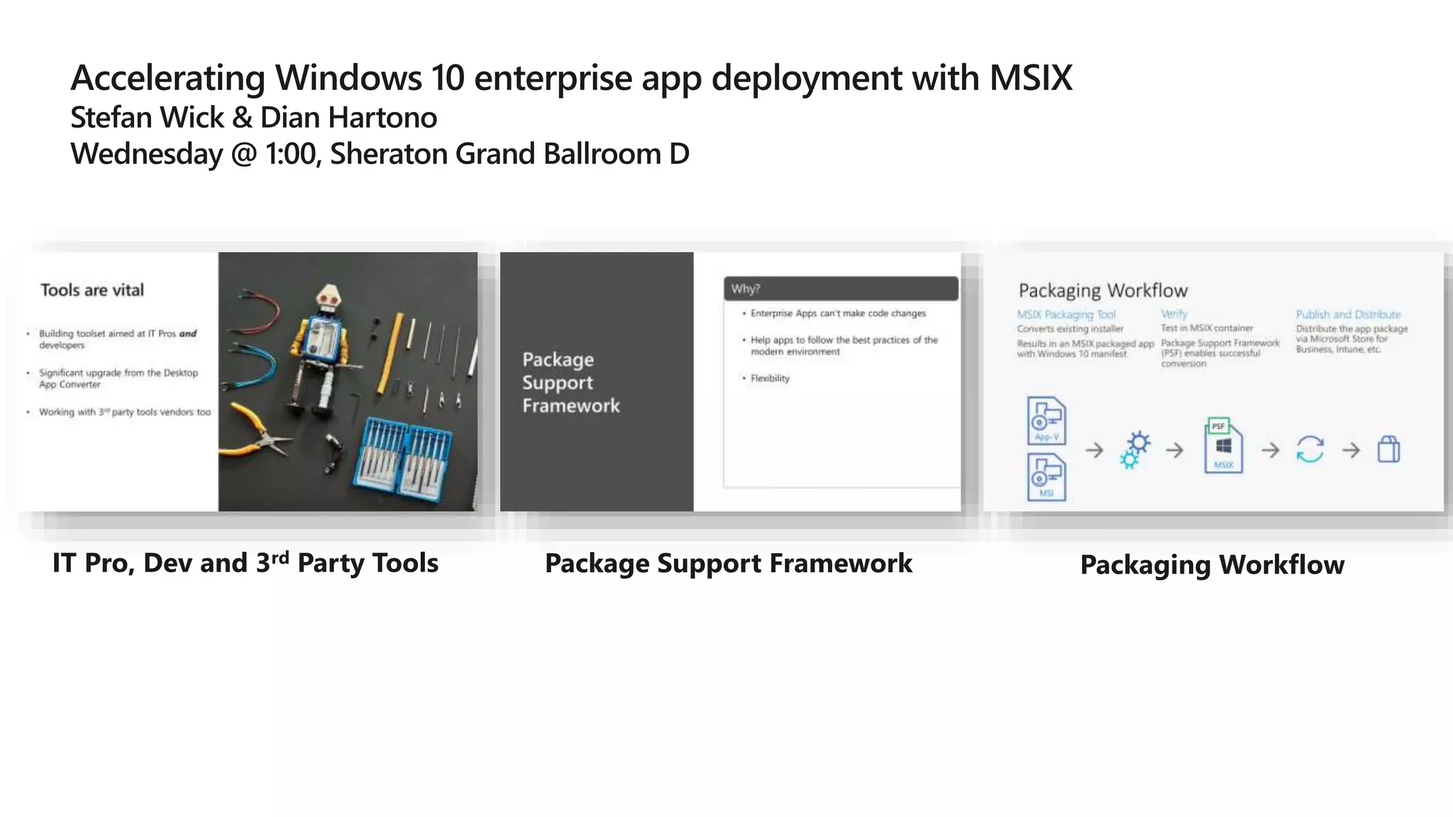 IT Pro, Dev and 3rd Party Tools Package Support Framework Packaging Workflow
 