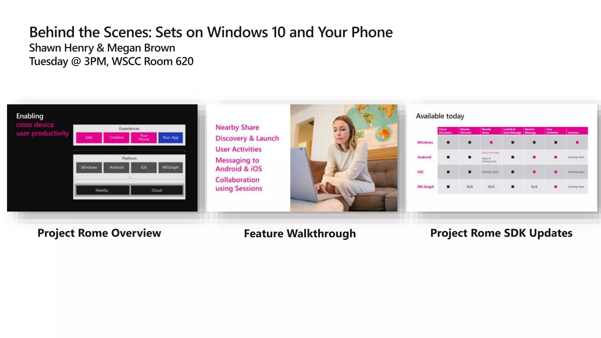 Project Rome Overview Feature Walkthrough Project Rome SDK Updates
 