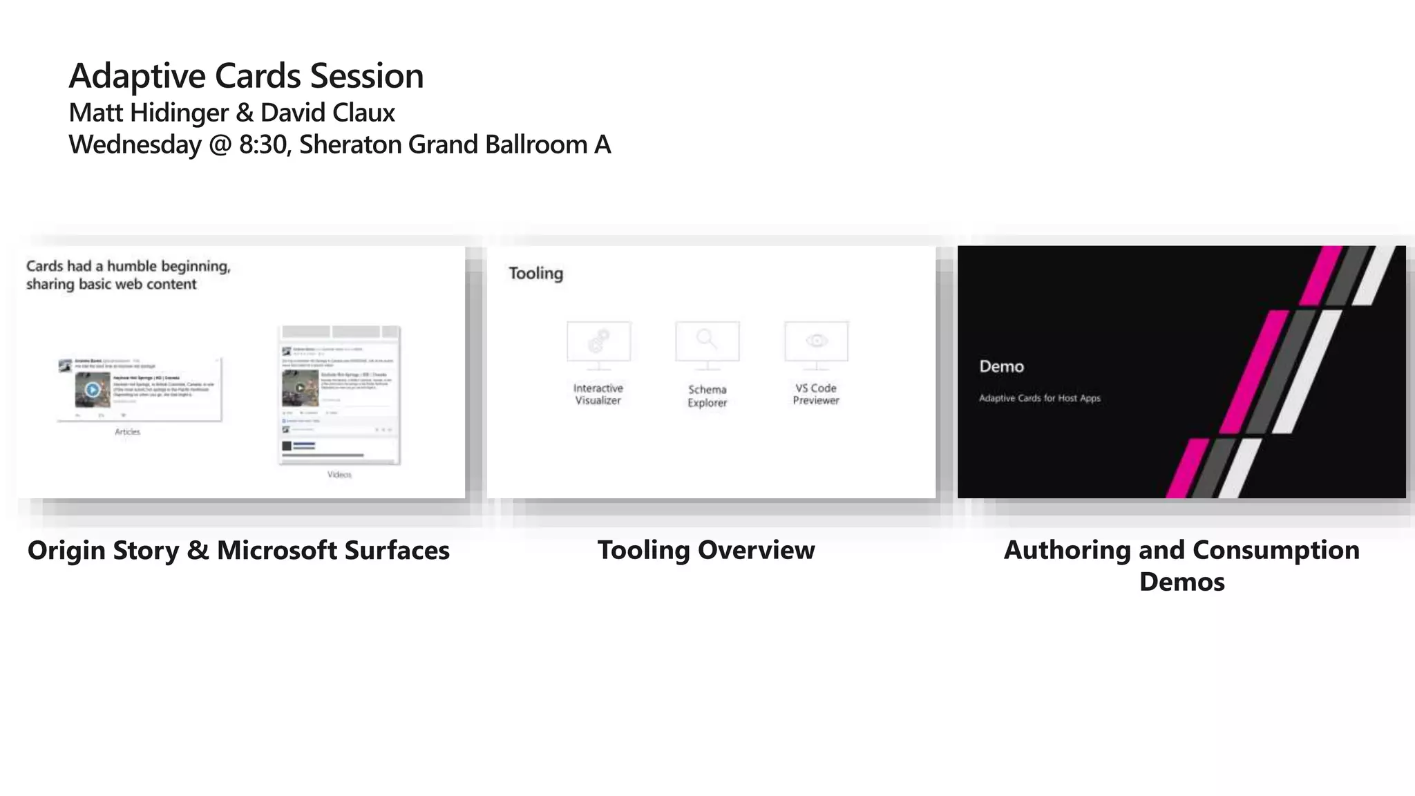 Origin Story & Microsoft Surfaces Tooling Overview Authoring and Consumption
Demos
 