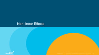Non-linear Effects
 