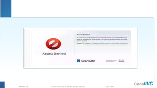 © 2013 Cisco and/or its affiliates. All rights reserved.BRKSEC-2101 Cisco Public
 