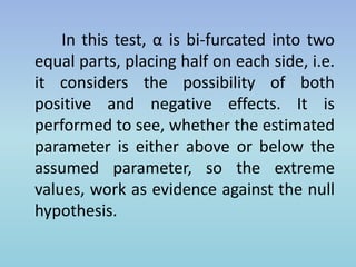 Type 1
Error of the first kind is taking a wrong
decision to reject the null hypothesis
when it is actually true.
Type I e...