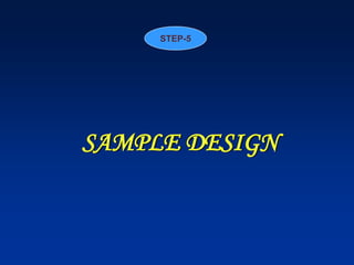 SAMPLE DESIGN
STEP-5
 