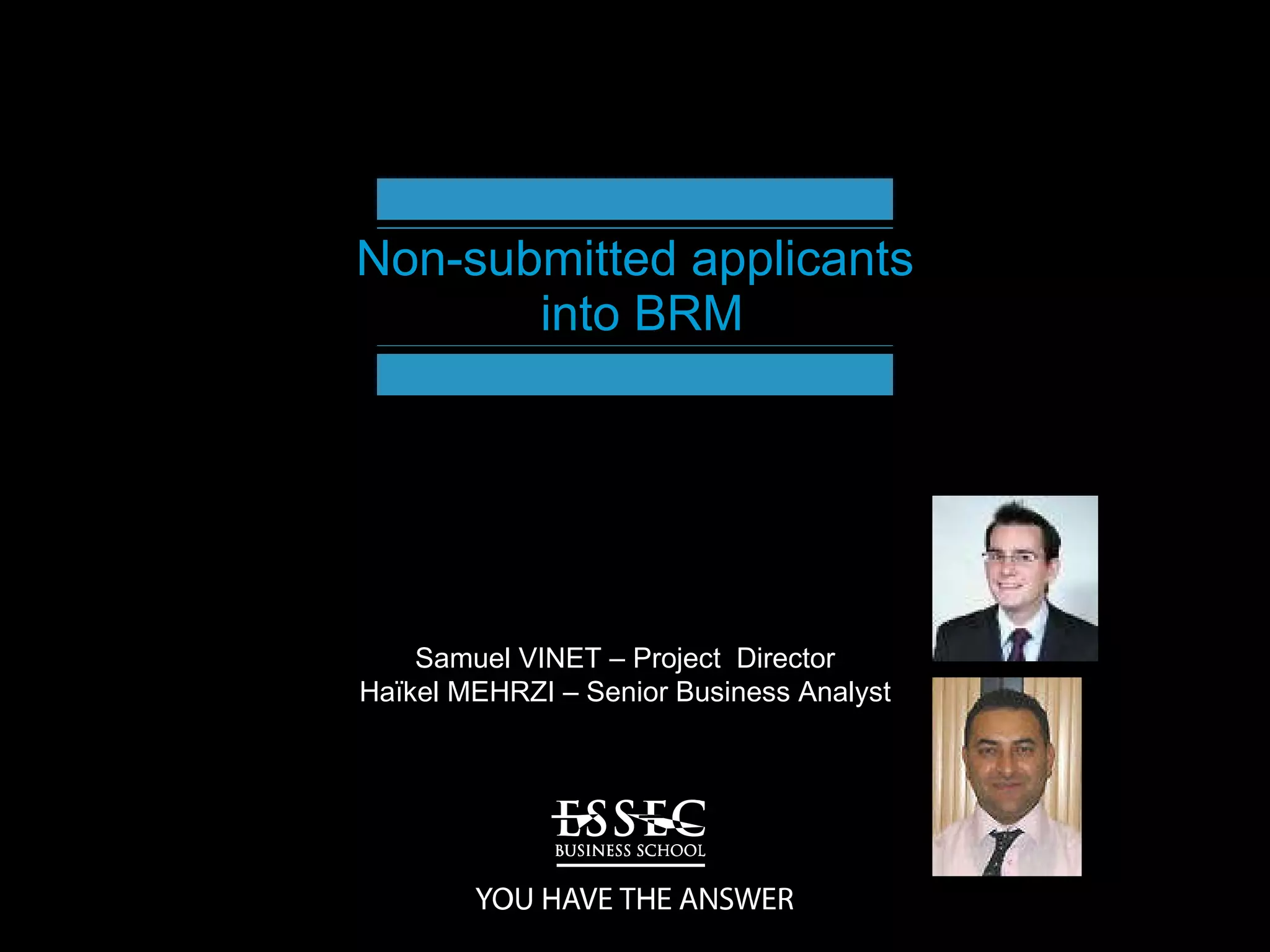 ESSEC - Banner Relationship Management - How we include nonsubmitted ...