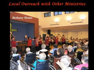 Local Outreach with Other Ministries Bethany Home 