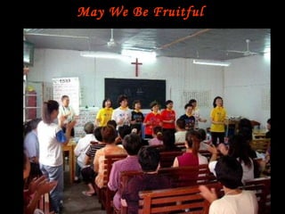 May We Be Fruitful  
