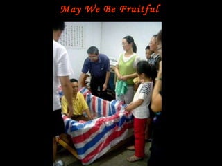 May We Be Fruitful  