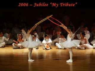 2006 – Jubilee “My Tribute” 