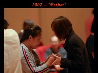 2007 – “Esther” 
