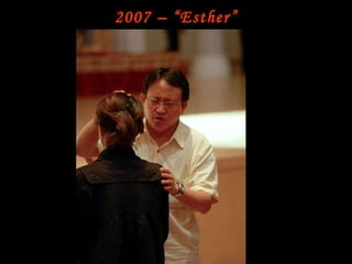 2007 – “Esther” 