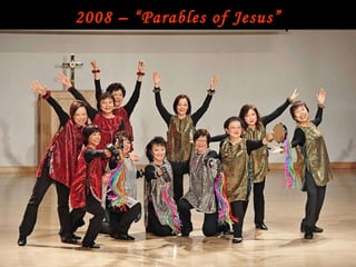 2008 – “Parables of Jesus” 