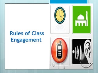 Rules of Class
Engagement
 