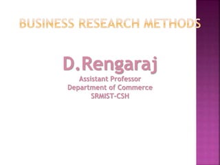 D.Rengaraj
Assistant Professor
Department of Commerce
SRMIST-CSH
 